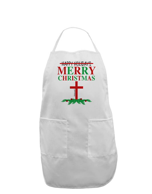 No Happy Holidays, Merry Christmas Adult Apron-Bib Apron-TooLoud-White-One-Size-Davson Sales