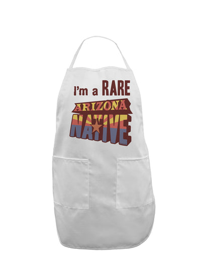 I'm a Rare Arizona Native Adult Apron-Bib Apron-TooLoud-White-One-Size-Davson Sales