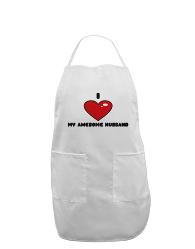 I Heart My Awesome Husband Adult Apron by TooLoud-Bib Apron-TooLoud-White-One-Size-Davson Sales