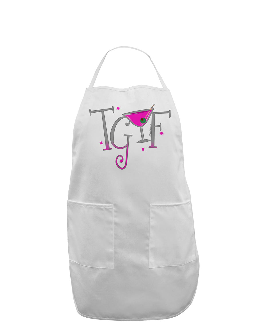 TGIF Martini Adult Apron-Bib Apron-TooLoud-White-One-Size-Davson Sales