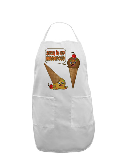 Suck It Up Buttercup Icecream Adult Apron-Bib Apron-TooLoud-White-One-Size-Davson Sales