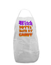 TooLoud Witch Betta Have My Candy Color Adult Apron-Bib Apron-TooLoud-White-One-Size-Davson Sales