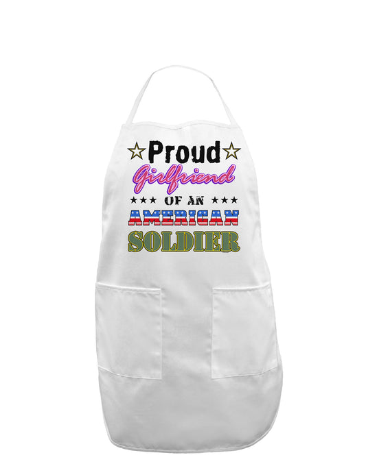 Proud Girlfriend of an American Soldier Adult Apron-Bib Apron-TooLoud-White-One-Size-Davson Sales
