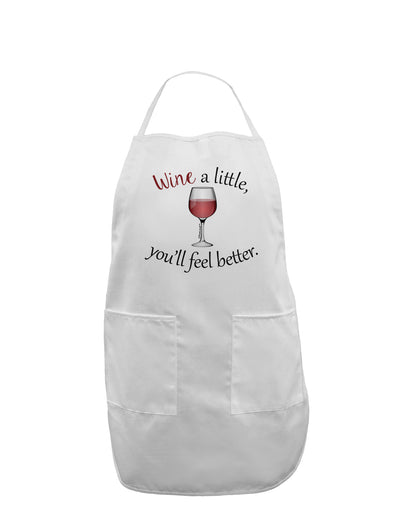 Wine a Little Adult Apron by TooLoud-Bib Apron-TooLoud-White-One-Size-Davson Sales