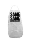 Same Same But Different Adult Apron-Bib Apron-TooLoud-White-One-Size-Davson Sales