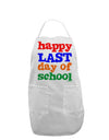 Happy Last Day of School Adult Apron-Bib Apron-TooLoud-White-One-Size-Davson Sales