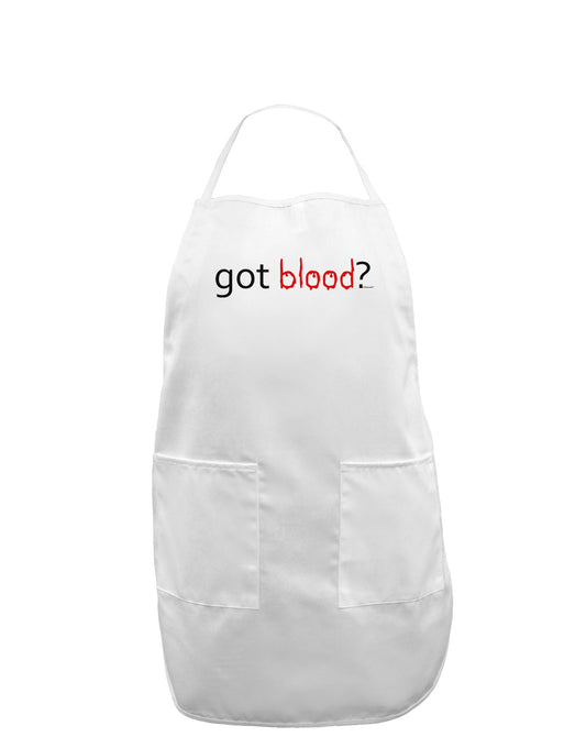 Got Blood Adult Apron-Bib Apron-TooLoud-White-One-Size-Davson Sales
