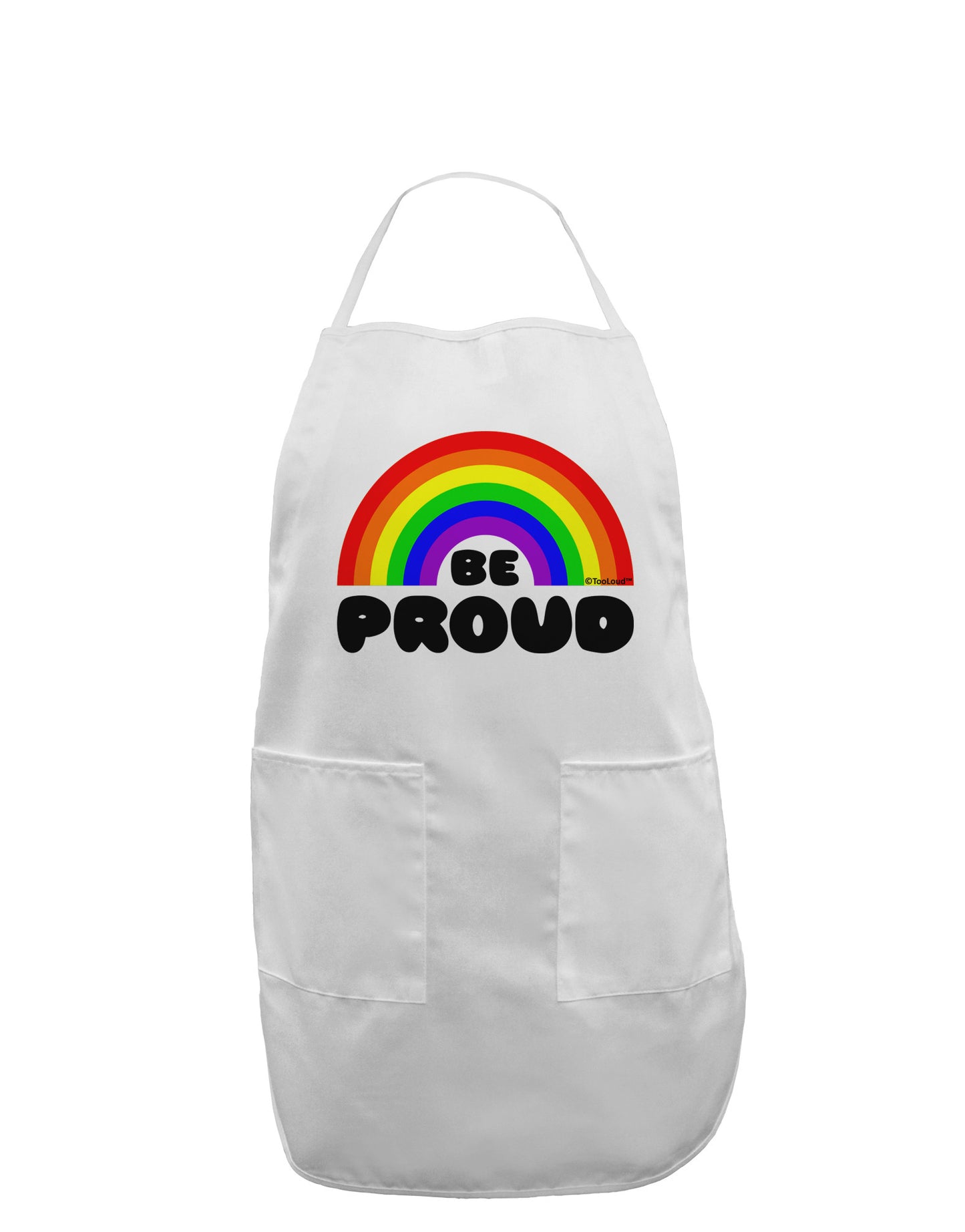 TooLoud Rainbow - Be Proud Gay Pride Adult Apron-Bib Apron-TooLoud-White-One-Size-Davson Sales