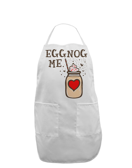 Eggnog Me Adult Apron-Bib Apron-TooLoud-White-One-Size-Davson Sales