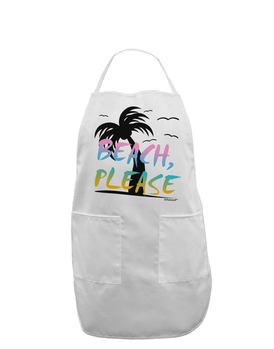 Beach Please - Summer Colors with Palm Trees Adult Apron-Bib Apron-TooLoud-White-One-Size-Davson Sales