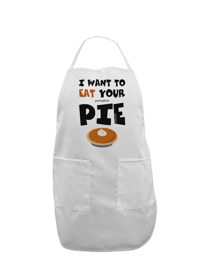 Eat Your Pie Adult Apron-Bib Apron-TooLoud-White-One-Size-Davson Sales