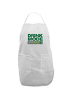 Drink Mode On Adult Apron by TooLoud-Bib Apron-TooLoud-White-One-Size-Davson Sales