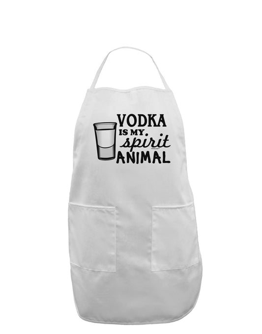 Vodka Is My Spirit Animal Adult Apron-Bib Apron-TooLoud-White-One-Size-Davson Sales