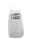 Vodka Is My Spirit Animal Adult Apron-Bib Apron-TooLoud-White-One-Size-Davson Sales