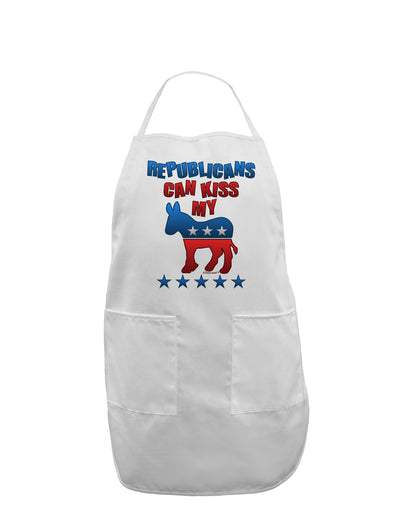 Republicans Can Kiss My - Democrat Adult Apron-Bib Apron-TooLoud-White-One-Size-Davson Sales