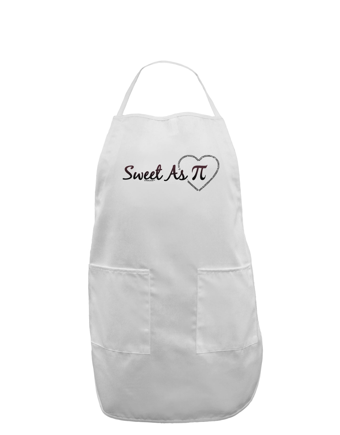 Sweet As Pi Adult Apron-Bib Apron-TooLoud-White-One-Size-Davson Sales