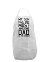 My Son Has the Most Awesome Dad in the World Adult Apron-Bib Apron-TooLoud-White-One-Size-Davson Sales