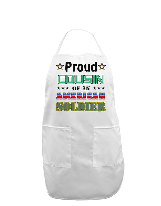 Proud Cousin of an American Soldier Adult Apron-Bib Apron-TooLoud-White-One-Size-Davson Sales