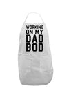 TooLoud Working On My Dad Bod Adult Apron-Bib Apron-TooLoud-White-One-Size-Davson Sales