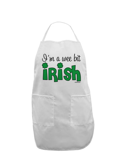 I'm A Wee Bit Irish Adult Apron by TooLoud-Bib Apron-TooLoud-White-One-Size-Davson Sales