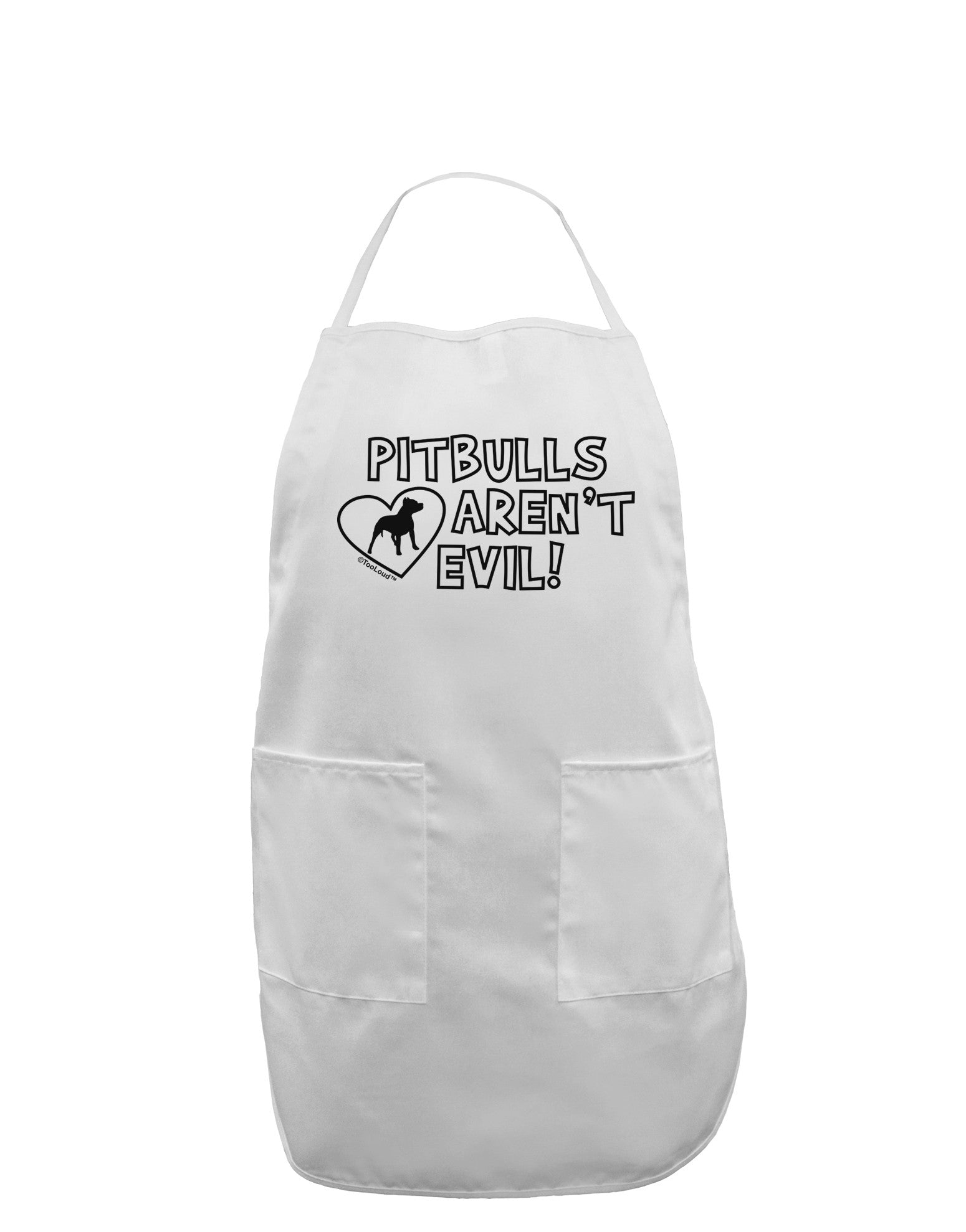 Pitbulls Aren't Evil Adult Apron-Bib Apron-TooLoud-White-One-Size-Davson Sales