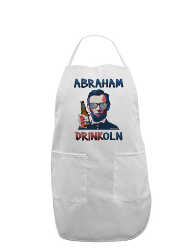 Abraham Drinkoln with Text Adult Apron-Bib Apron-TooLoud-White-One-Size-Davson Sales