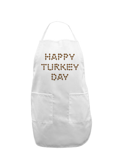 Happy Turkey Day Turkey Legs Thanksgiving Adult Apron-Bib Apron-TooLoud-White-One-Size-Davson Sales