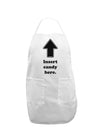 Insert Candy Here - Funny Adult Apron-Bib Apron-TooLoud-White-One-Size-Davson Sales