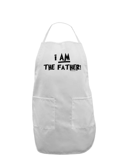 I Am The Father Adult Apron by TooLoud-Bib Apron-TooLoud-White-One-Size-Davson Sales