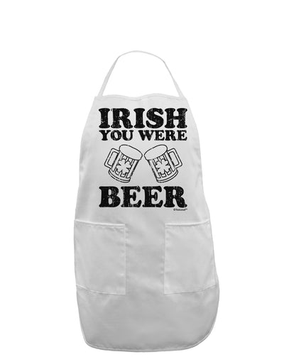 Irish You Were Beer Adult Apron by TooLoud-Bib Apron-TooLoud-White-One-Size-Davson Sales