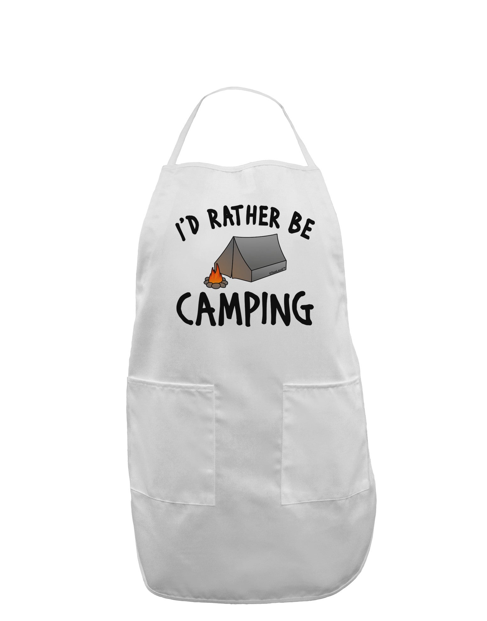 I'd Rather Be Camping Adult Apron-Bib Apron-TooLoud-White-One-Size-Davson Sales