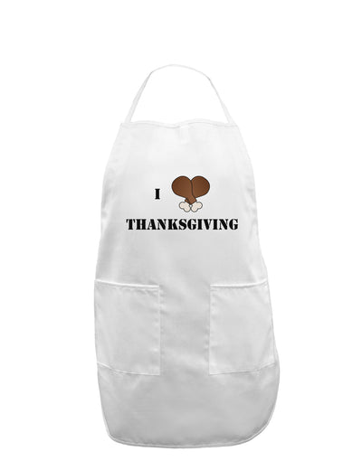 I Heart Thanksgiving Turkey Leg Adult Apron-Bib Apron-TooLoud-White-One-Size-Davson Sales