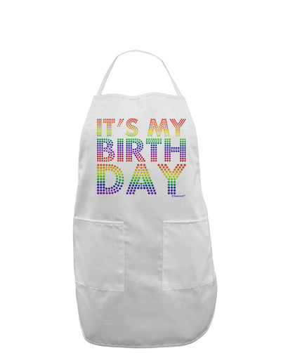 It's My Birthday - Candy Colored Dots Adult Apron by TooLoud-Bib Apron-TooLoud-White-One-Size-Davson Sales