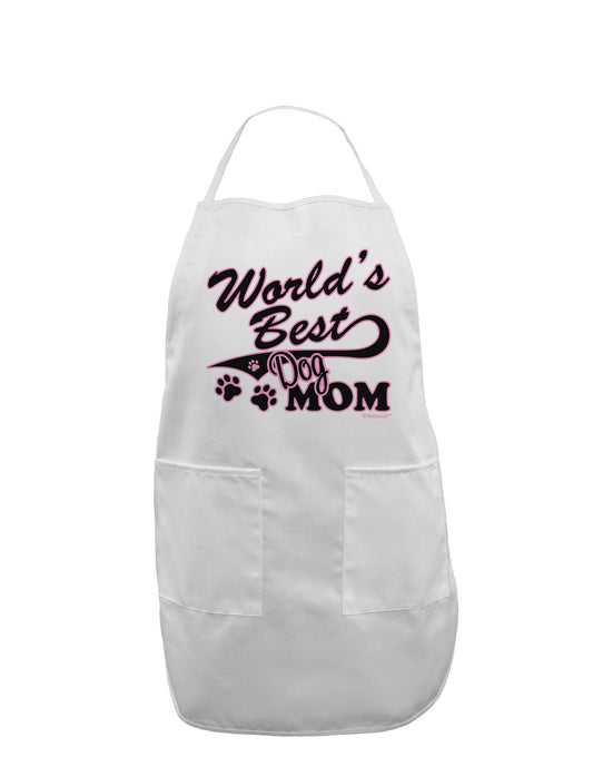 World's Best Dog Mom Adult Apron by TooLoud-Bib Apron-TooLoud-White-One-Size-Davson Sales