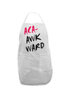Aca-Awkward Adult Apron-Bib Apron-TooLoud-White-One-Size-Davson Sales