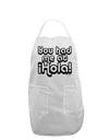 You Had Me at Hola Adult Apron by TooLoud-Bib Apron-TooLoud-White-One-Size-Davson Sales