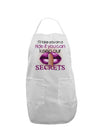 If You Can Keep Our Secrets Adult Apron-Bib Apron-TooLoud-White-One-Size-Davson Sales