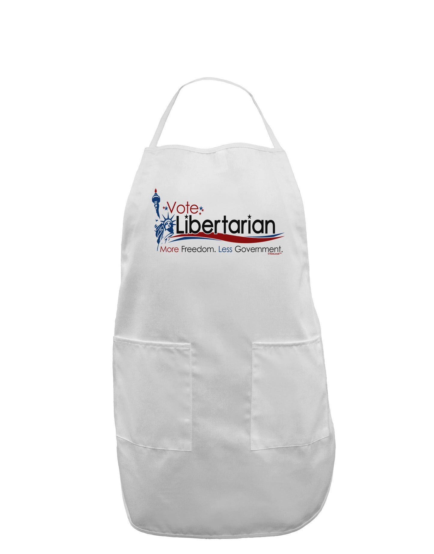 Libertarian Slogan Adult Apron-Bib Apron-TooLoud-White-One-Size-Davson Sales