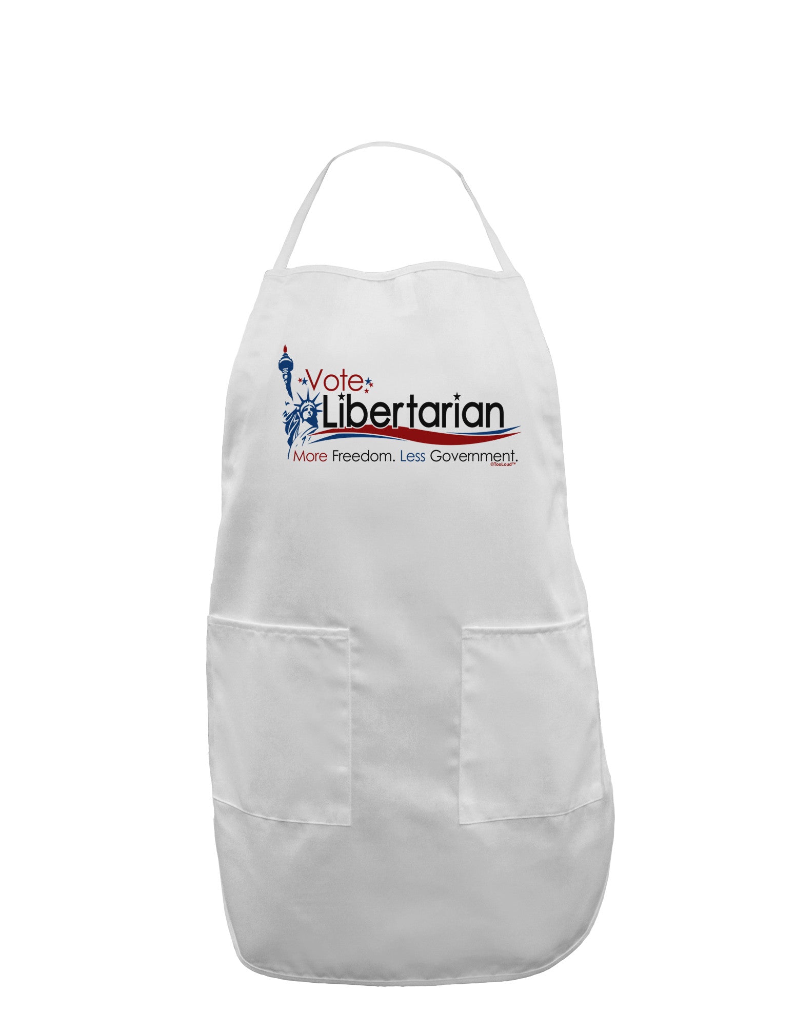 Libertarian Slogan Adult Apron-Bib Apron-TooLoud-White-One-Size-Davson Sales