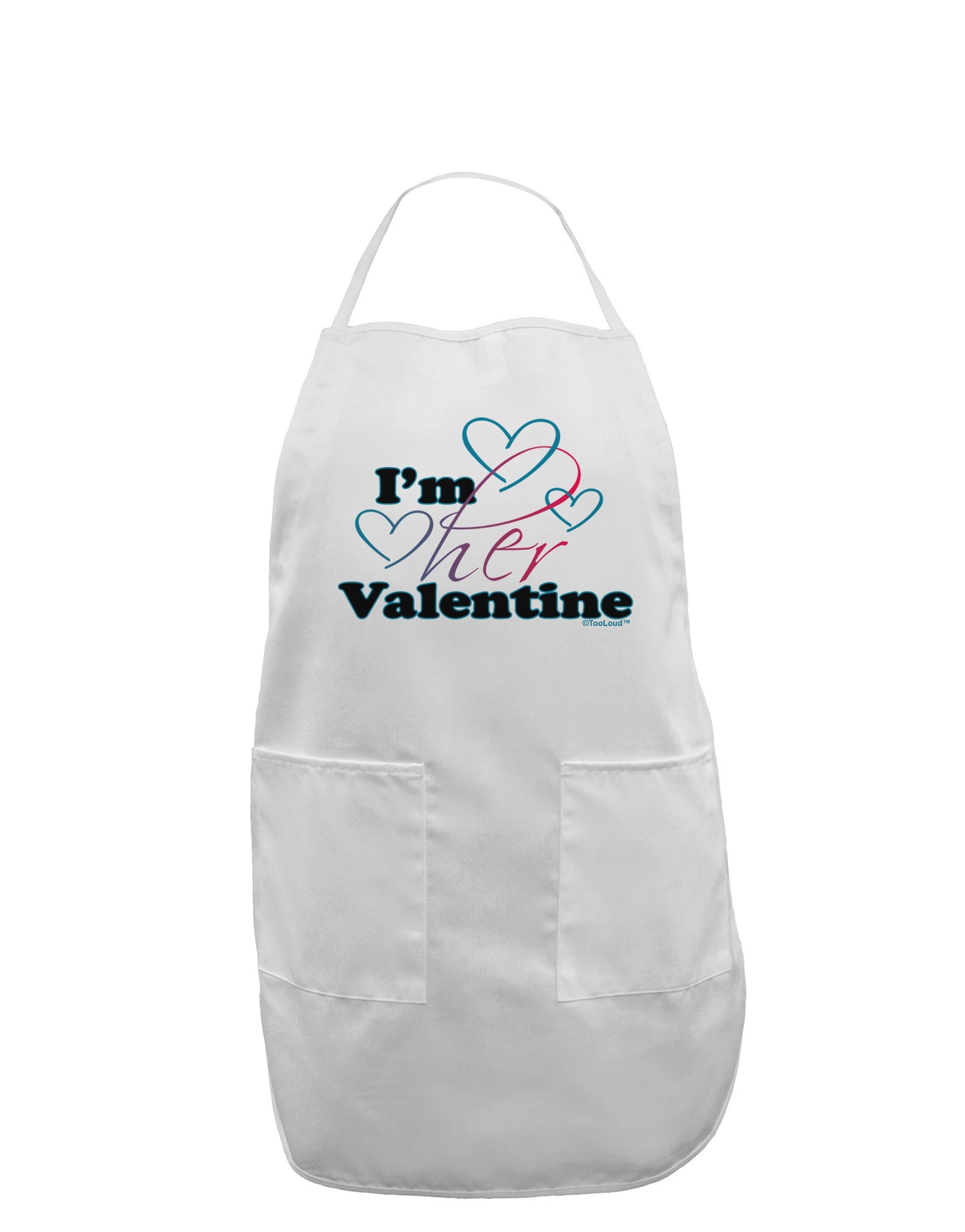 I'm HER Valentine Adult Apron-Bib Apron-TooLoud-White-One-Size-Davson Sales