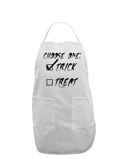 Choose One - Trick Adult Apron-Bib Apron-TooLoud-White-One-Size-Davson Sales