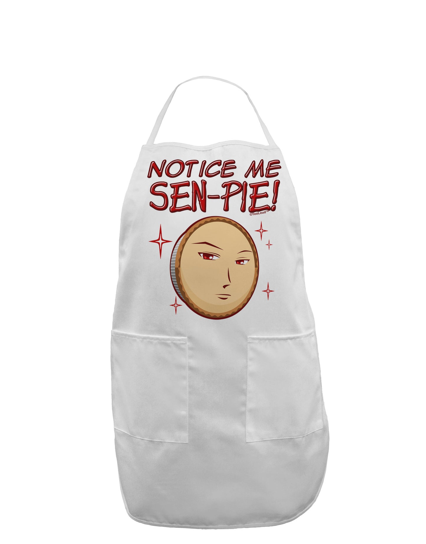Notice Me Sen-pie Adult Apron-Bib Apron-TooLoud-White-One-Size-Davson Sales