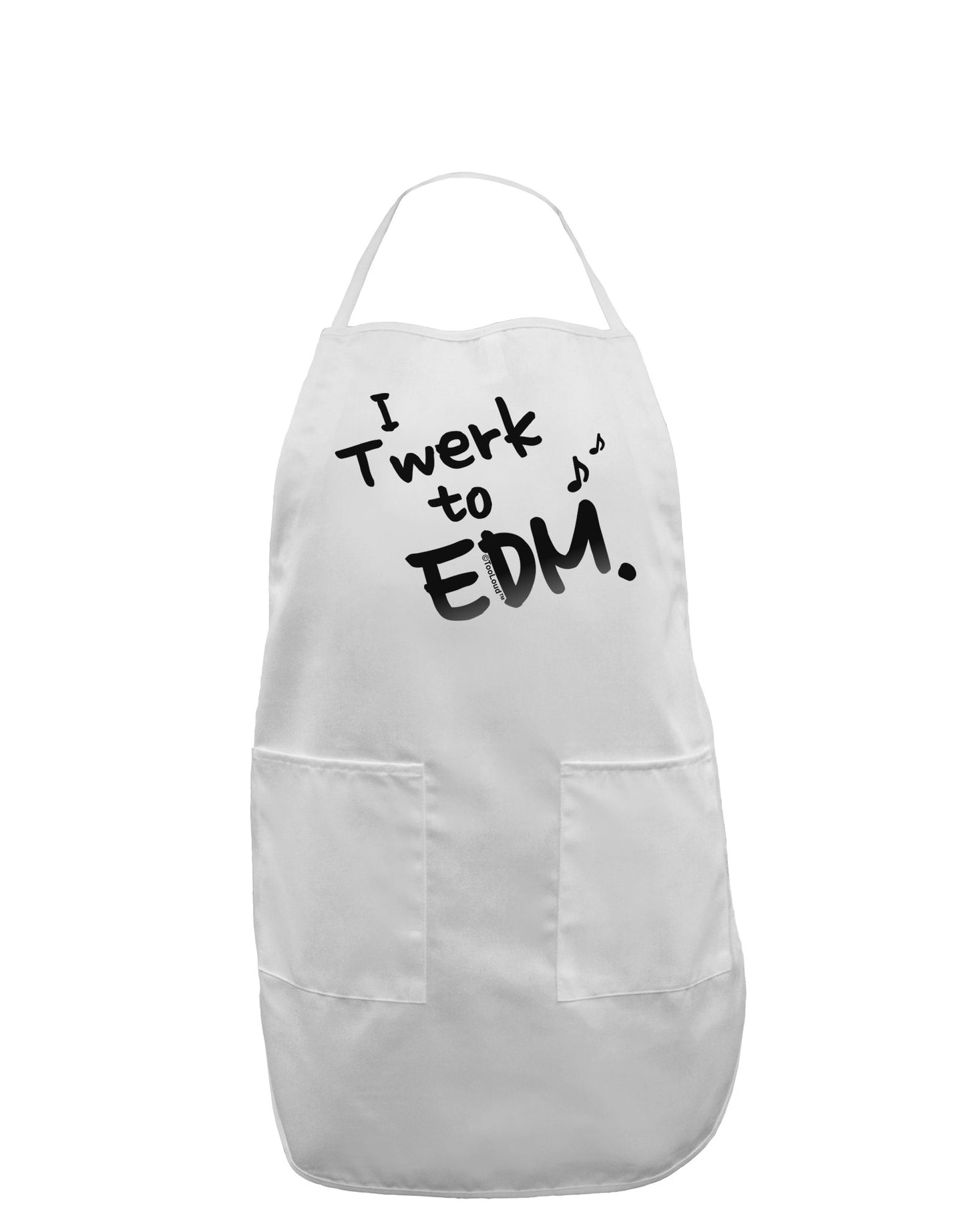 Twerk To EDM BnW Adult Apron-Bib Apron-TooLoud-White-One-Size-Davson Sales