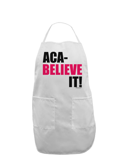 Aca Believe It Adult Apron-Bib Apron-TooLoud-White-One-Size-Davson Sales