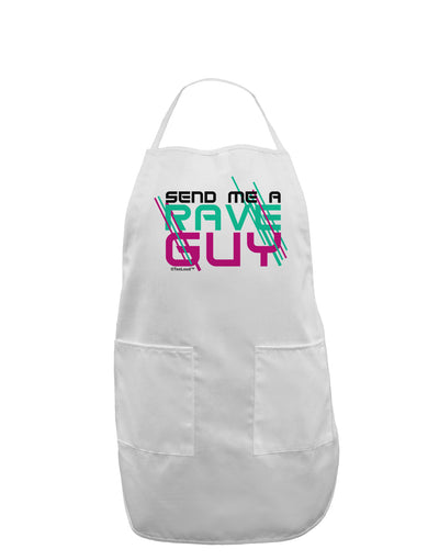 Send Me A Rave Guy Adult Apron-Bib Apron-TooLoud-White-One-Size-Davson Sales