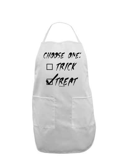 Choose One - Treat Adult Apron-Bib Apron-TooLoud-White-One-Size-Davson Sales