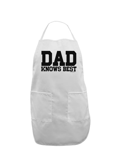 Dad Knows Best Adult Apron by TooLoud-Bib Apron-TooLoud-White-One-Size-Davson Sales