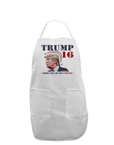 Trump - Hell Toupee Adult Apron-Bib Apron-TooLoud-White-One-Size-Davson Sales