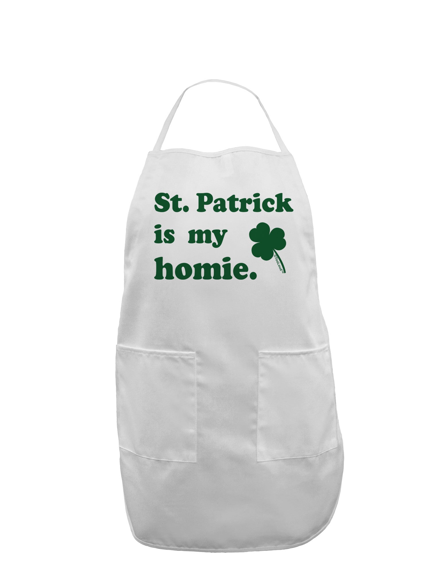 St Patrick is my Homie Adult Apron-Bib Apron-TooLoud-White-One-Size-Davson Sales