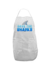 Save The Sharks - Fin Color Adult Apron by TooLoud-Bib Apron-TooLoud-White-One-Size-Davson Sales